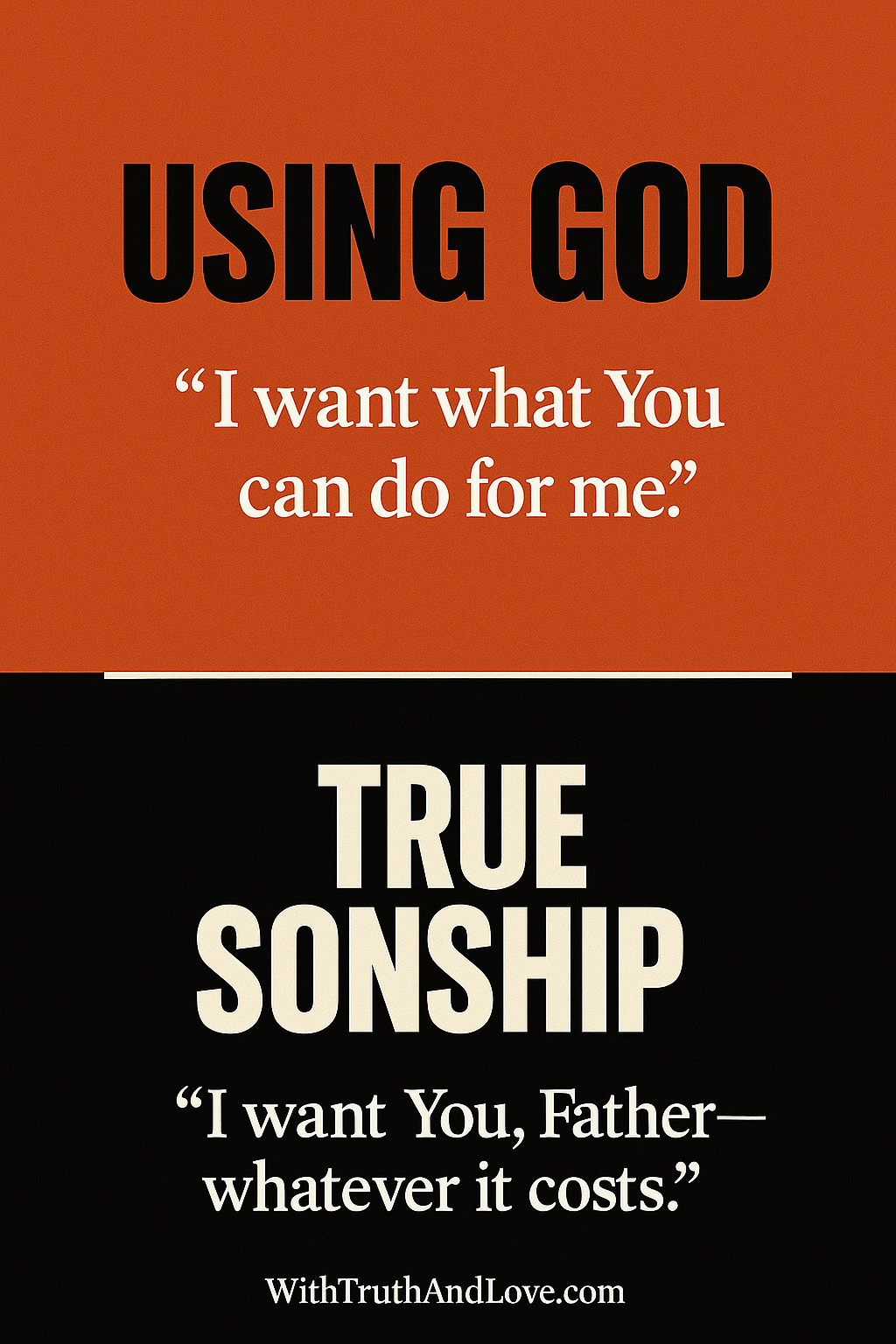 When Love for God Fades: Awakening the Heart of True Sonship